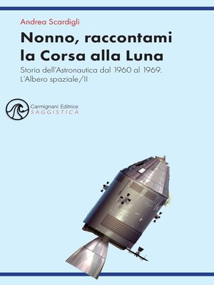 cover image of Nonno, raccontami la Corsa alla Luna
